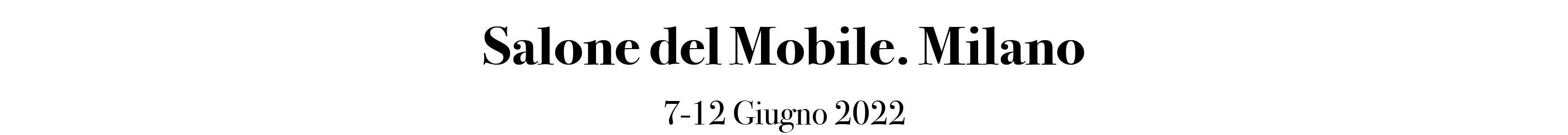 SALONE DEL MOBILE- MILANO - 2022